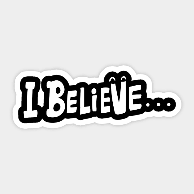 I believe... Sticker by Emotions Capsule